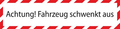 Hinweisschild Fahrzeug Schwenkt Aus