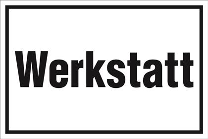 Hinweisschild Werkstatt