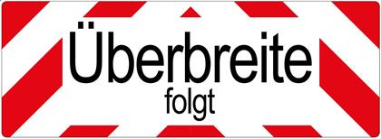 Warntafel Überbreite folgt